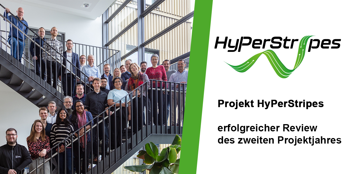 Projekt HyPerStripes – erfolgreicher Review des zweiten Projektjahres