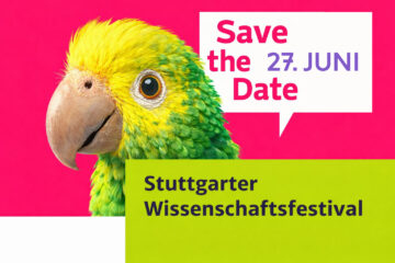Das Wissenschaftsfestival findet vom 26. Juni bis 5. Juli 2026 im Stadtraum Stuttgart statt.